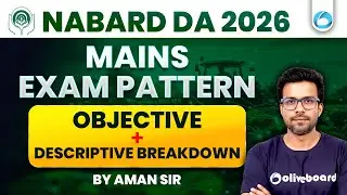 NABARD DA Mains Exam Pattern 2026 | Objective & Descriptive Paper Explained | Oliveboard