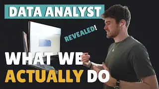 What does a Data Analyst actually do?