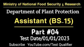 Assistant (BS-15) Last Part#04 (MNFS&R) #DPP #Deptt #Plant #Protection D/01/01/2023