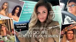 Campagne Shoot, Hair Tutorial & Sneak Peek Nieuwe Collecties| Jennifer Hoeve Hair | VLOG#6