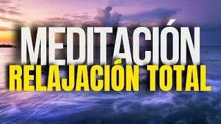 MEDITACI&Oacute;N para DORMIR | Alivia el ESTR&Eacute;S y la ANSIEDAD