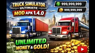 UPDATE 2026! Truck Simulator Ultimate MOD APK 1.4.0 🚛 Unlimited Money & Gold | Android & iOS