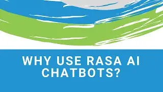 Why Use Rasa AI Chatbot?