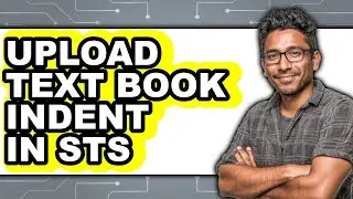 How to Upload Text Book Indent in Sts - Full Guide
