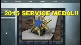 CS:GO SERVICE MEDAL 2015!!