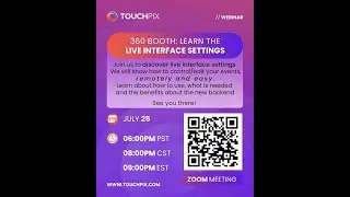 7.25.24 Touchpix NEW User Interface 360 Set Up Webinar