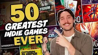 The 50 GREATEST indie games of ALL TIME