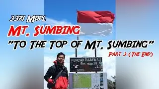 Gunung Sumbing - Menuju Puncak Gemilang Cahaya #3