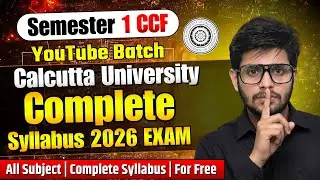 Semester 1 CU B.Com (Hons + General) 2026 Complete Syllabus Through FREE YouTube Batch Series
