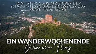 Ein Wanderwochenende wie im Flug - Slevogtfels Madenburg | Trekking-Platz 3 | Trekking in der Pfalz