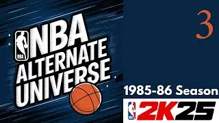 NBA Alternate Universe 3 (NBA2K25) - 1985-86 Season