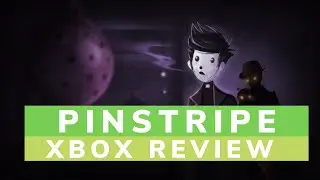 Pinstripe Xbox One Review | The Gaming X
