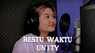 Restu Waktu - Un1ty (Cover By Annisa Diadra)