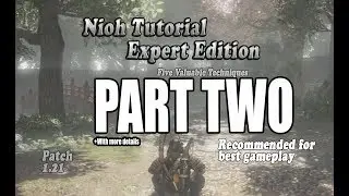 Nioh: 5 Useful Techniques (with Extra Detail)