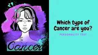 Which Type Of Cancer Are You | ♋ Personality Test | Astrology Quiz | Cancer Personality Traits