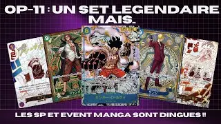 OP-11 UN SET LEGENDAIRE MAIS... LES SP ET EVENT MANGA SONT DINGUES !! ONE PIECE CARD GAME OP-11