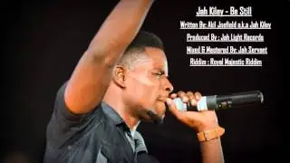 Jah Kiley - Be Still