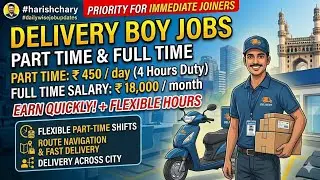 Part Time Delivery Boys Jobs || 4 Hours Duty 450 rupees || Full Time Salary: 18,000 || #harishchary