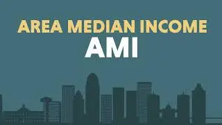 AHA! Moment: Area Median Income (AMI)