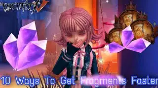 10 Ways To Get Fragments Faster | Identity V How To Get Fragments Faster | Asteria_299