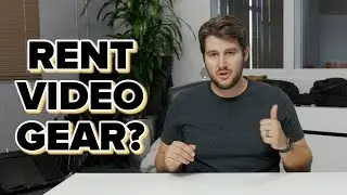 Should you rent video production equipment?