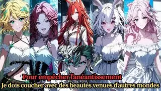 Pour empêcher l’anéantissement, je dois coucher avec des beautés venues d’autres mondes !