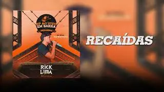 RICK LIMA - RECAÍDAS 