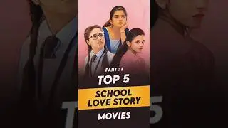Top 5 School life Love story Movies ||❤️❤️🔥||College Life movies||#shorts #collegelife