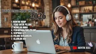 🎸 Lagu Akustik 2026 — Di Antara Sunyi & Rindu 🌙