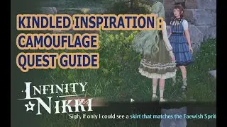 Kindled Inspiration: Camouflage Quest Guide | Infinity Nikki