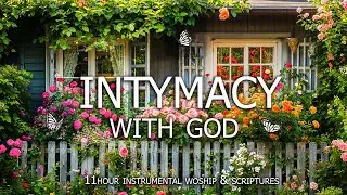 Intimacy With God – Soft Instrumental Worship and Bible Verses in Nature | Christian Instrumental