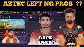 AZTEC LEFT NG PROS & JOIN TOTAL GAMING ESPORT WHY REASON ll Foziajay , Nonstop Gaming , 