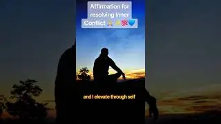 Affirmation for resolving Inner Conflict 🙏 ✨️ 💯 💙 #affirmations #meditationtechniques #love