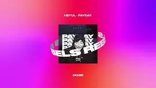 Heyul - Payday