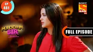Maddam Sir's Demand -Maddam Sir - Ep 481 - Full Episode - 21 April 2022