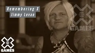 JIMMY LEVAN: Remembering X | World of X Games