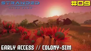 STRANDED: ALIEN DAWN // Survival // Colony-Sim // Early Access // - 09