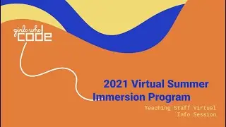 GWC Virtual SIP 2021 Teacher Info Session (w/ Site Leads)