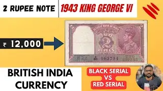 The First 2 Rupees Note of India - King George VI Portrait | British India Currency