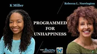 Programmed for Unhappiness: What's Really Going On