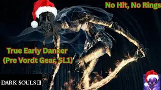 Celebrating Christmas with True Early Dancer: Dark Souls 3 Dancer (Hitless, SL1, Pre Vordt Gear)