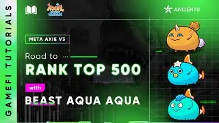 Axie Origin V3 - Leo top rank 500 với team TH&Uacute; C&Aacute; C&Aacute; | GameFi Tutorials | Ancient8
