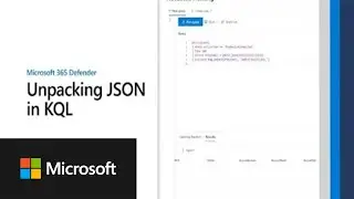 Unpacking JSON in KQL | Microsoft 365 Defender