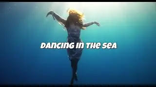 Dancing In The Sea