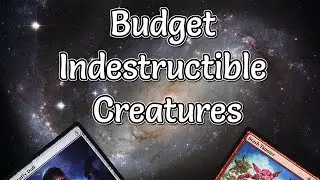 Powerful Budget Indestructible Creatures