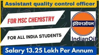IOCL recruitment for MSc Chemistry | Assistant Quality Control officer | IOCL Jobs #ioclrecruitment