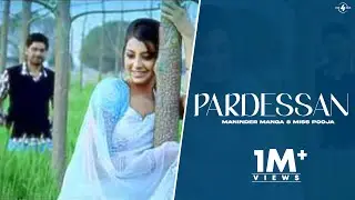 Maninder Manga & Miss Pooja | Pardessan | Full HD Brand New Punjabi Song