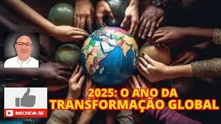 2025: O Ano da Transforma&ccedil;&atilde;o Global ‐ Vital frosi