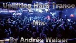 Uplifting Hard Trance - Mix -