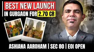 Why Ashiana Aaroham Is The Best New Launch For Families In Gurgaon Under 3 Cr